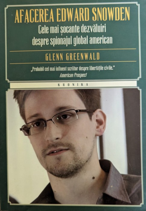Afacerea Edward Snowden - Glenn Greenwald , G346