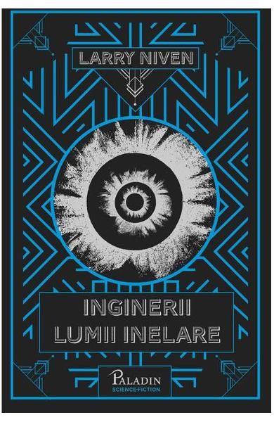 Lumea Inelara 2: Inginerii Lumii Inelare, Larry Niven - Editura Art