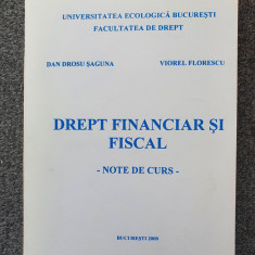 DREPT FINANCIAR SI FISCAL - Saguna, Florescu