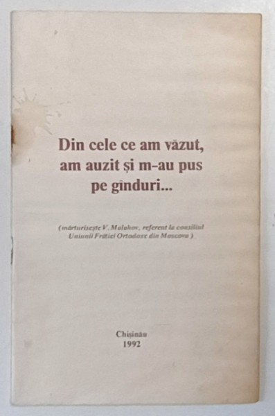 DIN CELE CE AM VAZUT , AM AUZIT SI M- AU PUS PE GANDURI ...de V. MALAHOV , REFERENT LA CONSILIUL UNIUNII FRATIEI ORTODOXE DIN MOSCOVA , 1992