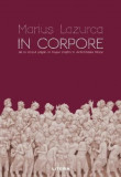 In corpore. De la corpul pagan la trupul crestin in Antichitatea tarzie - Litera