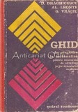 Cumpara ieftin Ghid Pregatire Matematica Admitere Invatamant Superior - D. Draghicescu, G. Vraciu, Al. Leonte, 1976, 540 pagini