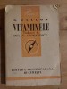 Vitaminele S. Gallot, Editura Contemporana, 1942, Carte Veche