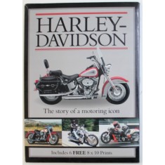 HARLEY - DAVIDSON - THE STORY OF MOTORING ICON by CLYDE HAWKINS , INCLUDES 6 FREE 8 X 10 PRINTS , 2013