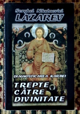 Trepte catre divinitate - S.N. Lazarev foto