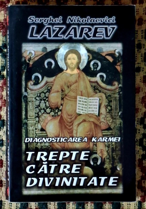 Trepte catre divinitate - S.N. Lazarev