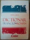 DICTIONAR FRANCEZ - ROMAN de LYDIA CIUCA , Bucuresti , 2008
