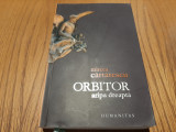 ORBITOR Aripa Dreapta - Volumul 3 - Mircea Cartarescu - Humanitas, 2007, 572 p.