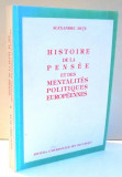 HISTOIRE DE LA PENSEE ET DES MENTALITES POLITIQUES EUROPEENNES de ALEXANDRU DUTU , 1997