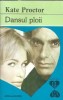 Dansul ploii de Kate Proctor, Editura Alcris 1994, Roman clasic, Editie de colectie, Carti vechi