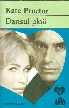 Dansul ploii - Kate Proctor