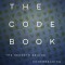 The Code Book: How to Make It, Break It, Hack It, Crack It