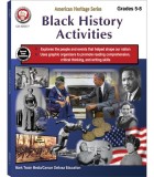 Black History Activities Workbook, Grades 5 - 8: American Heritage Series