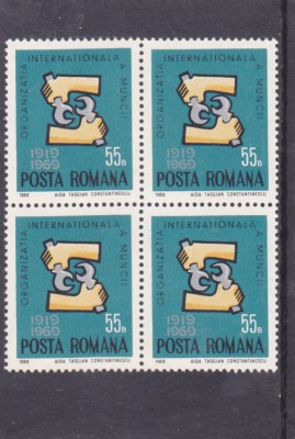 1969 LP 698 ORGANIZATIA INTERNATIONALA A MUNCII (OIM) IN BLOC DE 4 MNH. foto