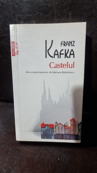 Castelul - Franz Kafka