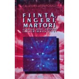Fiinta, ingeri, martori. Cronica unui contact interdimensional - 1998 (@K25)