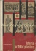 Istoria Artelor Plastice - Constantin Suter, Editura Didactica 1967, Album Pictura, Arta Romana, 337 Pagini