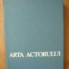 ARTA ACTORULUI - volumul I - cu autograf - 1970