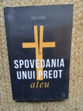 Spovedania unui preot ateu - Ion Aion