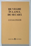 DE VEGHE IN LANUL DE SECARA de J.D. SALINGER , 1997