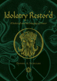 Idolatry Restor&#039;d: Witchcraft and the Imaging of Power