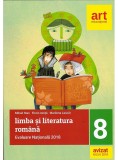 Limba si literatura romana. Evaluare nationala la finalul clasei a VIII-a | Mihail Stan, Florin Ionita​, Marilena Lascar, Art Educational