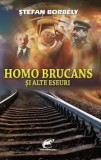 Homo Brucans si alte eseuri/Stefan Borbely
