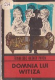 Francisco Garcia Pavon - Domnia lui Witiza