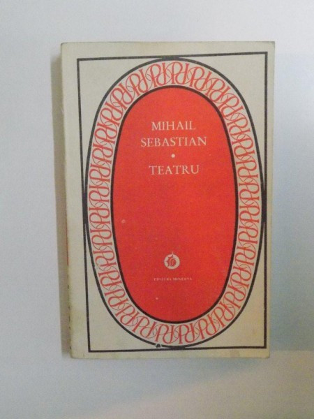 TEATRU - MIHAIL SEBASTIAN - 1987, 378 pag