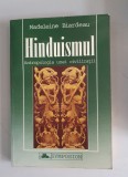 Hinduismul. Antropologia unei civilizatii - Madeleine Biardeau