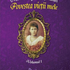 Povestea vieții mele (2 volume) - Paperback brosat - Regina Maria a României - For You