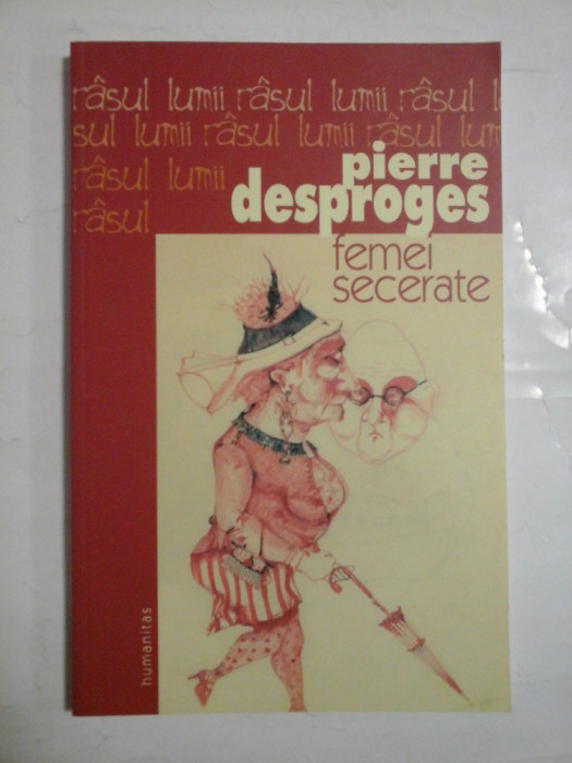 FEMEI SECERATE - PIERRE DESPROGES