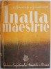 Inalta Maestrie Gracevschi Serebreacov - Carte Istorie, Stiinta - Stare Buna