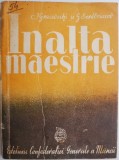 Inalta Maestrie Gracevschi Serebreacov - Carte Istorie, Stiinta - Stare Buna