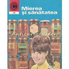 Mierea Si Sanatatea - N. Mihailescu