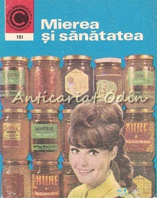 Mierea Si Sanatatea - N. Mihailescu foto