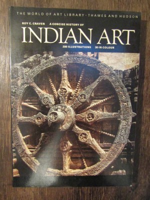 A Concise History of Indian Art - Roy C. Craven foto