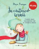 In cautarea iernii - Maria Paniagua - Univers