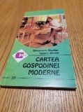 CARTEA GOSPODINEI MODERNE - Smaeanda Sburlan, Valeriu Manta - Editura Ceres, Caleidoscop, 1998, 138 p.