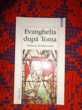 Evanghelia dupa Toma / traducere din limba copta / / editie bilingva / 146 pagini