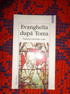 Evanghelia dupa Toma / traducere din limba copta / / editie bilingva / 146 pagini foto