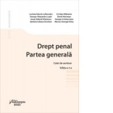Drept penal. Partea generala. Caiet de seminar. Editia a 2-a - Cristian Mitrache, George Alexandru Lazar , Dorel Herinean, Lavinia Valeria Lefterache