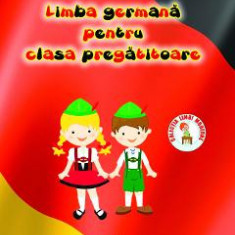 Limba germana pentru clasa pregatitoare - Loredana Elena Istrate Anghel, Cristina Fuscel
