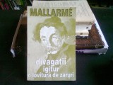 DIVAGATII. IGITUR. O LOVITURA DE ZARURI - MALLARME