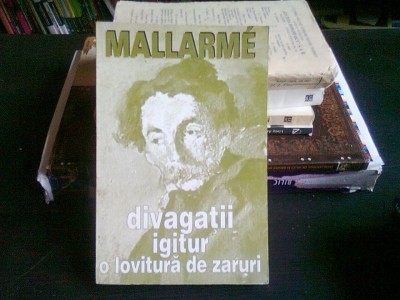 DIVAGATII. IGITUR. O LOVITURA DE ZARURI - MALLARME foto