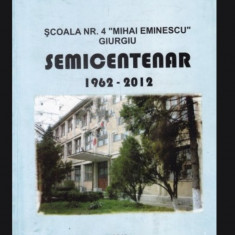 Scoala nr. 4 'Mihai Eminescu' Giurgiu/ Prof. Dr. Gheorghe Dumitrescu