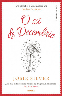 O Zi De Decembrie, Josie Silver - Editura Nemira foto