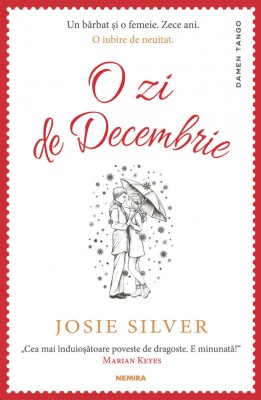 O Zi De Decembrie, Josie Silver - Editura Nemira foto