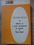 ULTIMA ZI A UNUI CONDAMNAT LA MOARTE. BUG-JARGAL-VICTOR HUGO-256186