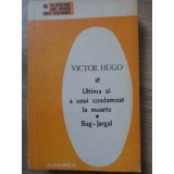 ULTIMA ZI A UNUI CONDAMNAT LA MOARTE. BUG-JARGAL-VICTOR HUGO-256186